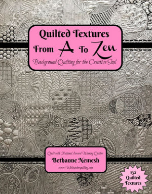 Book cover from the Bethanne Nemesh Complete Book Collection by White Arbor Quilting, featuring silver and gray quilted patterns made with Garden Lines rulers. Pink and black banners show title/author. Sticker: "134 Quilted Textures.