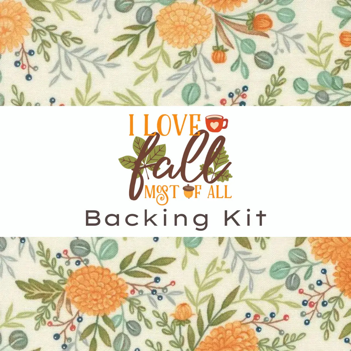I Love Fall Most of All Quilt Backing Orange Floral