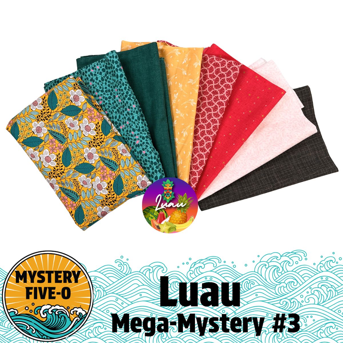 Eight folded fabric pieces in blooming colors are fanned out with "Mystery Five-0 Mega Mystery Luau Blooming Colors" and wave motifs below—a vibrant Quilted Joy kit for your next quilting adventure.