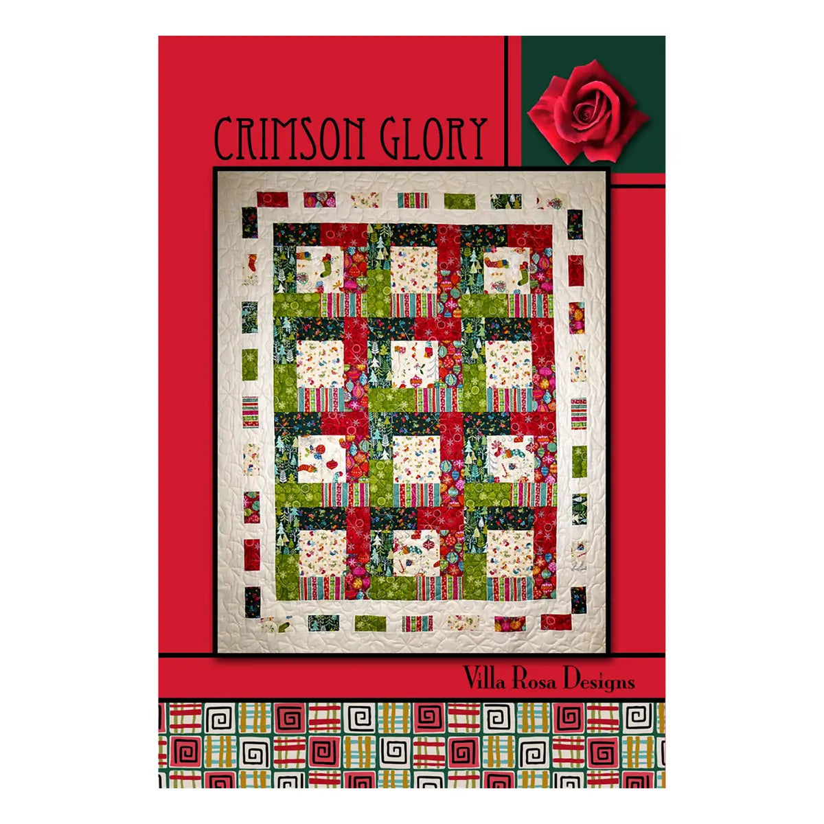 Crimson Glory by Villa Rosa Designs features a vibrant quilt pattern in red, green, and white floral and geometric prints on a red background. The design includes the name, a rose graphic, and the Villa Rosa Designs logo at the bottom.