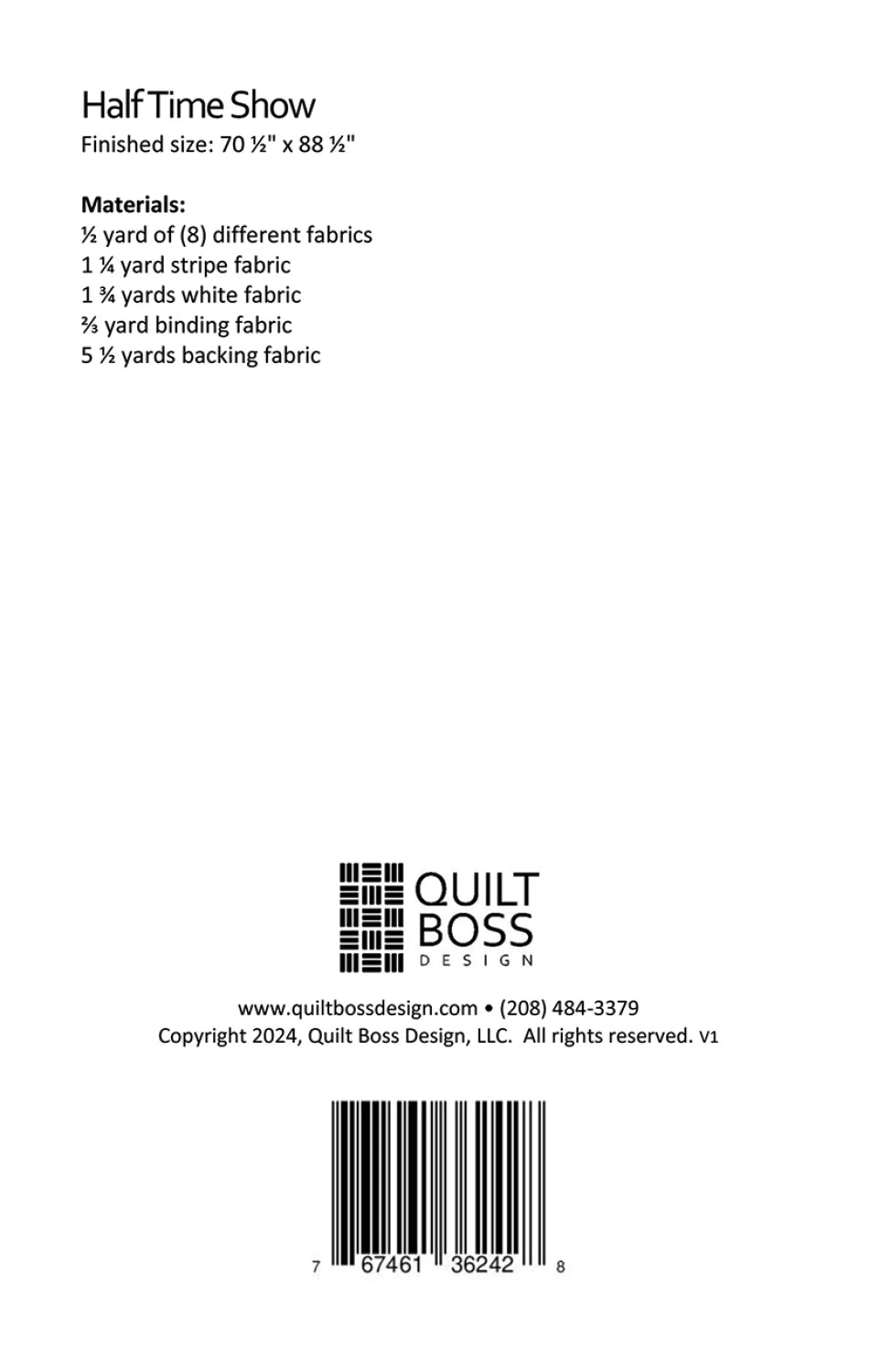 The Half Time Show Quilt Pattern by Checker Distributor features fabric requirements, finished size, brand logo, website, contact info, copyright notice, barcode, and QR code on the back cover’s white background.