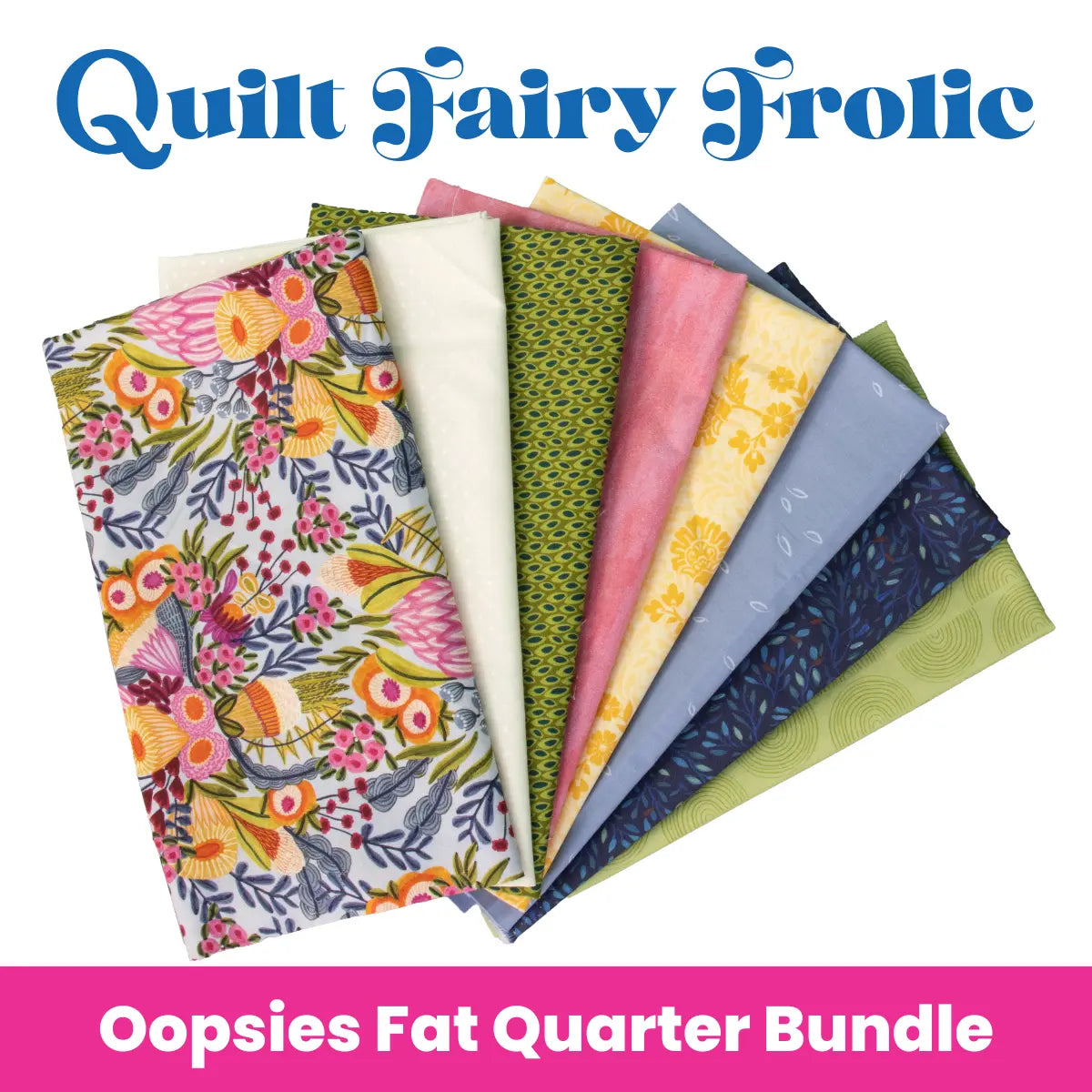 Quilt Fairy Frolic Spring Melody Oopsie! Fat Quarter Bundle