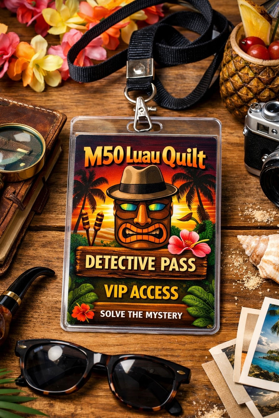 A colorful Quilted Joy Mystery Five-0 Mega Mystery Luau Quilt Detective Pass ($50 Store Credit) badge with a tiki mask and tropical design sits on wood, surrounded by sunglasses, flowers, travel gear, and quilt clues from the quilt along.
