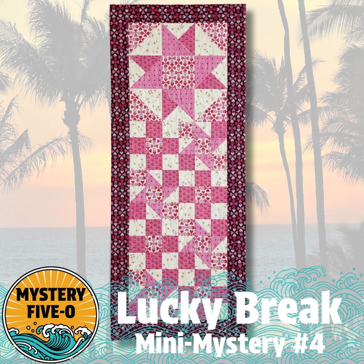 A round badge with 2025 MYSTERY FIVE-O CHARTER MEMBER over a wave design. Behind it are colorful fabric bundles, some with tags reading Mystery Five-O and Quilting Joy.