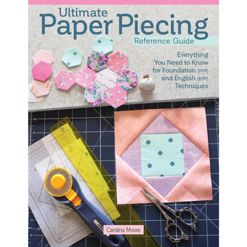 Ultimate Paper Piecing Reference Guide - image 1 - quilting supply from Quilted Joy