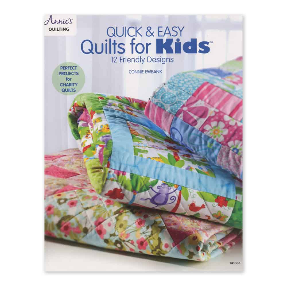 Quick & Easy Quilts for Kids