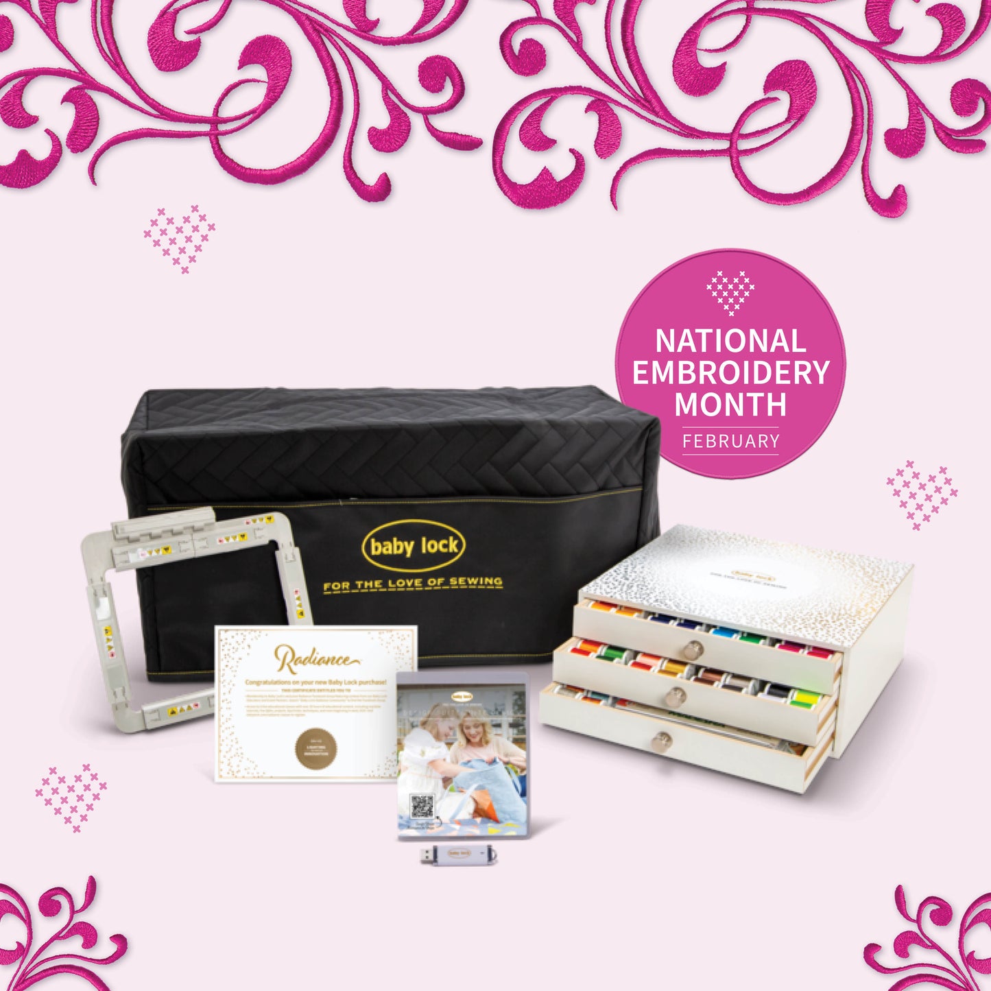 A Baby Lock Radiance Sewing & Embroidery Machine cover, quilting hoops, threads, a certificate, and promo items from Baby Lock are displayed on pink with swirls and a National Embroidery Month February badge.