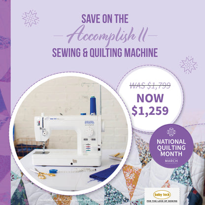 Ad for the Baby Lock Accomplish 2 Sewing Machine with FREE online sewing classes by Baby Lock on a purple background. Machine shown with "WAS $1,799 NOW $1,259" and a National Quilting Month March badge.