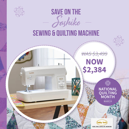 Promotional image of the Baby Lock Sashiko Machine. Save during National Quilting Month—was $3,499, now $2,384. Create unique sashiko stitches with Baby Lock's specialty quilting machine.