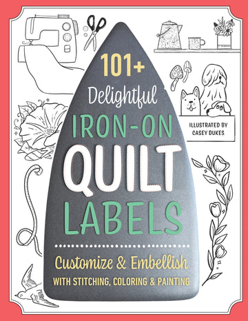 101 Delightful Iron-On Quilt Labels