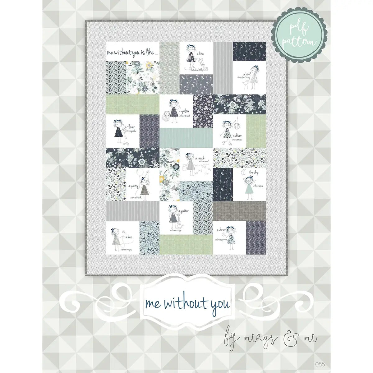 Me Without You Quilt Pattern