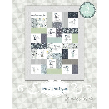 Me Without You Quilt Pattern