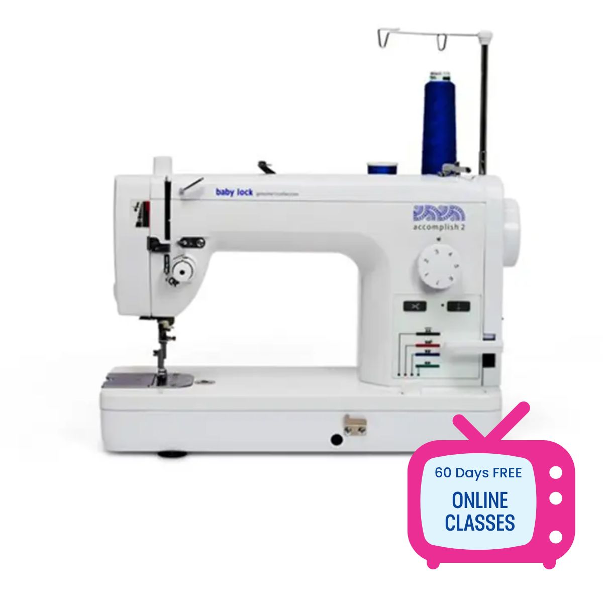 The Baby Lock Accomplish 2 Sewing Machine, shown with a blue spool, is ideal for quilting. A pink TV-shaped graphic highlights “60 Days FREE ONLINE CLASSES.” Brand: Baby Lock.