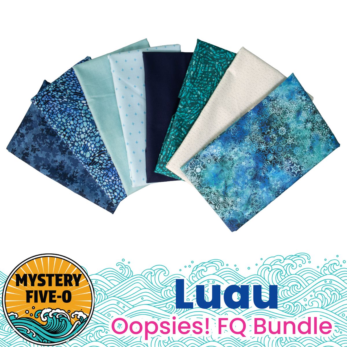 Mystery Five-0 Mega Mystery Luau Aqua Atlantia Oopsies! FQ Bundle - coordinating quilt fabric bundle