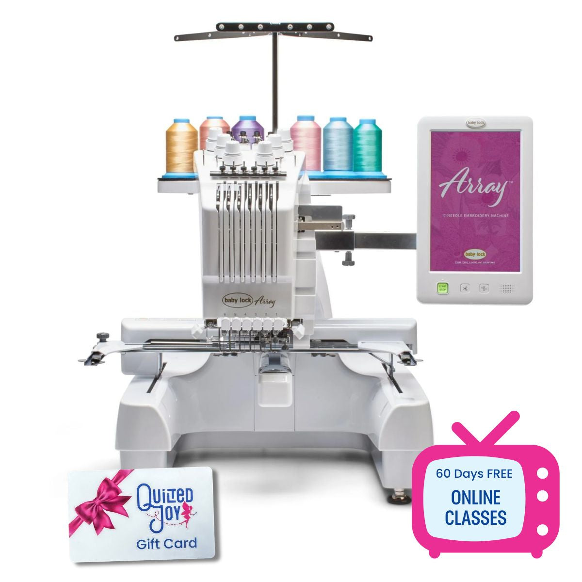Get the Baby Lock Array 6 Needle Embroidery Machine from Quilted Joy, with colorful threads, touchscreen display, a Quilted Joy gift card, 60 days of free online classes, and an exclusive Black Friday Bonus Bundle!.