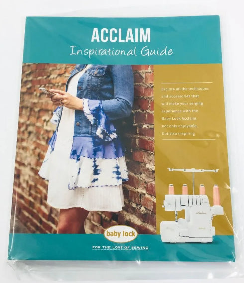 Baby Lock Acclaim Serger Inspirational Guide - Baby Lock sewing machine or accessory