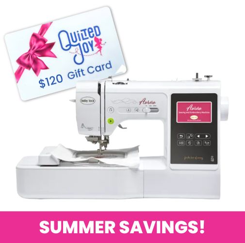 A white Baby Lock Aurora Sewing & Embroidery Machine by Baby Lock sits beside a $120 Quilted Joy gift card. A pink banner along the bottom boldly proclaims SUMMER SAVINGS! in white letters.