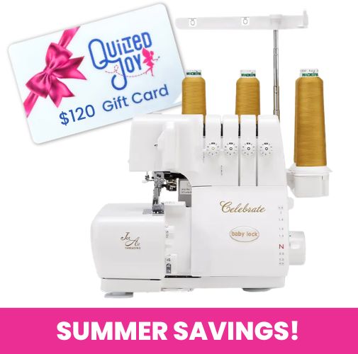 A white Baby Lock Celebrate Serger Machine with Jet-Air Threading, gold thread spools, a $120 Quilted Joy gift card, and “SUMMER SAVINGS!” text on a pink banner at the bottom. Brand: Baby Lock.