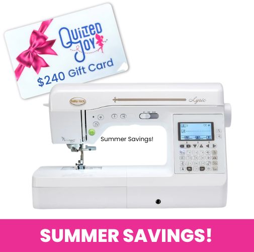A Baby Lock Lyric Sewing and Quilting Machine and a $240 Quilted Joy gift card with a pink bow, above a bold SUMMER SAVINGS! banner in white text on a pink background.