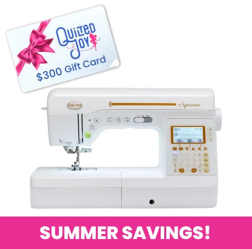 A Baby Lock Soprano Sewing & Quilting Machine with digital display is pictured next to a $300 Quilted Joy gift card. Below, a bold white “SUMMER SAVINGS!” message appears on a pink banner.