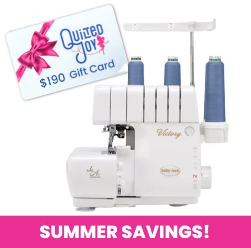 A Baby Lock Victory Serger Machine with Automatic Thread Delivery and Jet-Air Threading is pictured below a Quilted Joy $190 gift card. A bold pink banner at the bottom reads “SUMMER SAVINGS!” in white letters.