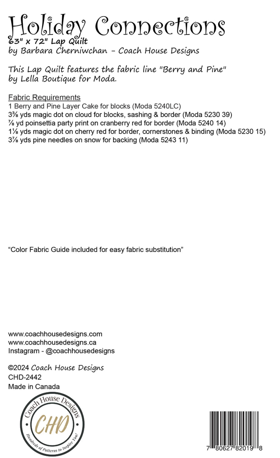 The Holiday Connections Quilt Pattern by Coach House Designs details a 63" x 72" Christmas quilt, fabric requirements featuring “Berry and Pine” fabric, contact info, and includes the circular Coach House logo.