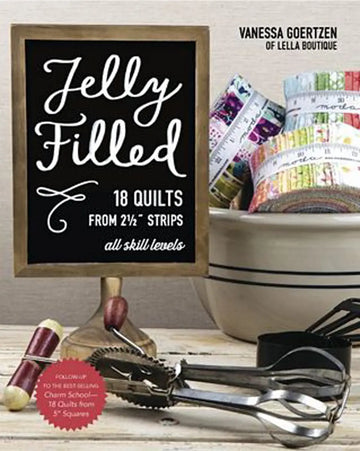 Jelly Filled 18 Quilts from 2-1/2" Strips