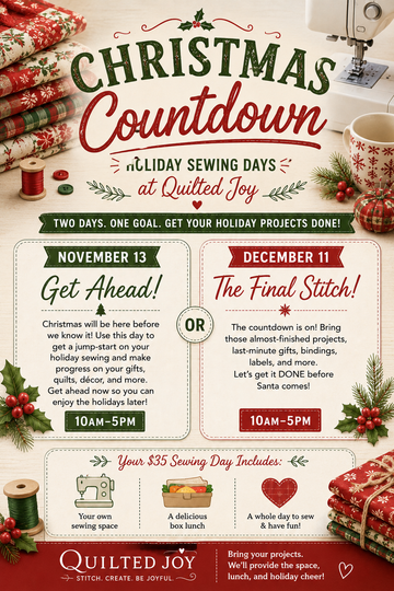 Christmas Countdown Holiday Sewing Days event flyer at Quilted Joy November and December