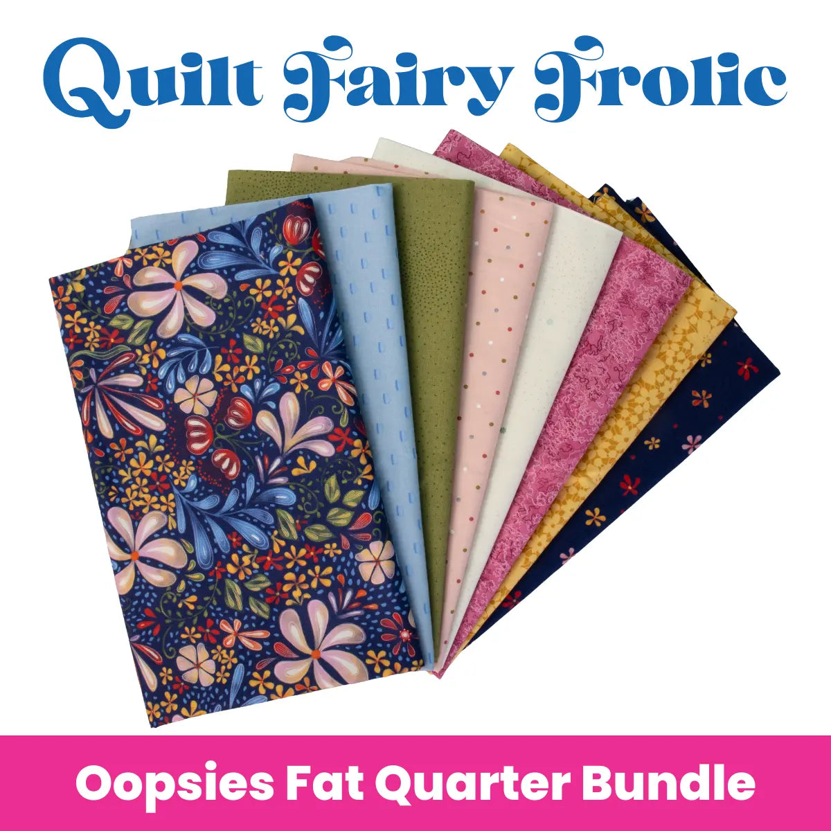 Quilt Fairy Frolic Cottage Charm Oopsie! Fat Quarter Bundle