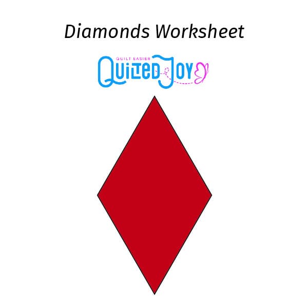 Quilted Joy's Diamond Worksheet