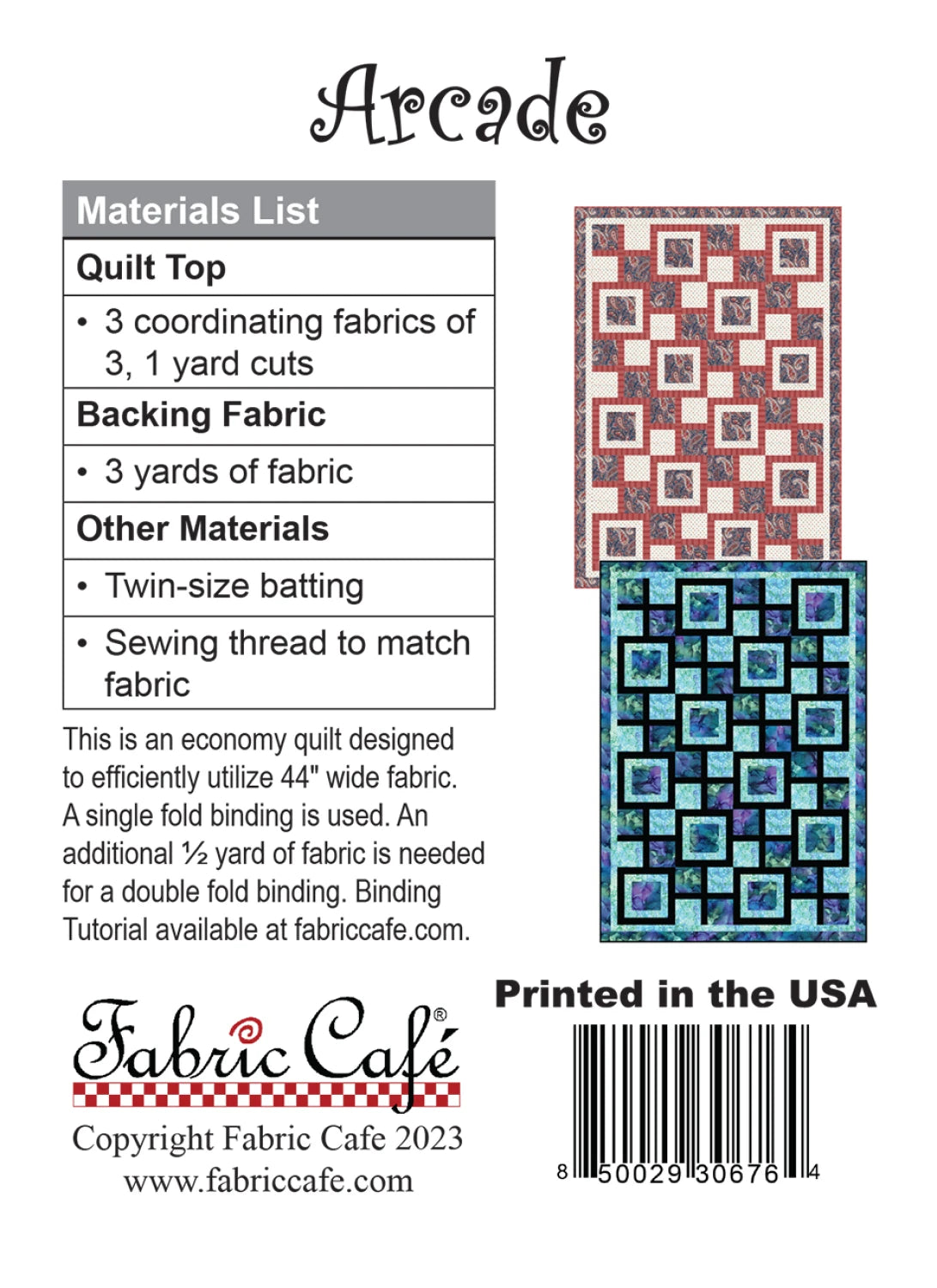 The Arcade 3 Yard Quilt Pattern by Checker Distributor includes instructions for two lap-size quilts in red and blue, a materials list, and the Fabric Cafe logo. Barcode and "Printed in the USA" appear on the right.