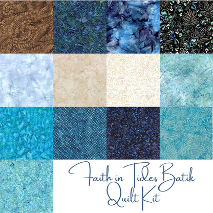 Faith in Tides Batik Quilt Kit