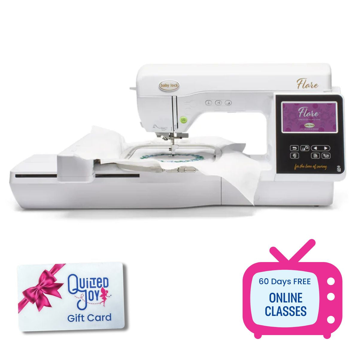 The Baby Lock Flare Dedicated Embroidery Machine is shown with a stitched project in the hoop. A Quilted Joy Gift Card and icon highlight 60 days of free online classes from Baby Lock.