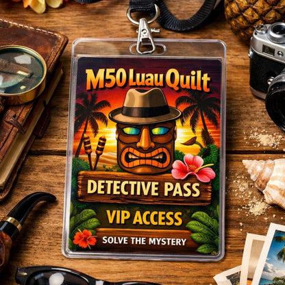 The Quilted Joy Mystery Five-0 Mega Mystery Luau Quilt Detective Pass ($50 Store Credit) is a colorful badge with a tiki mask and tropical decor, reading VIP Access, Solve the Mystery, and more.