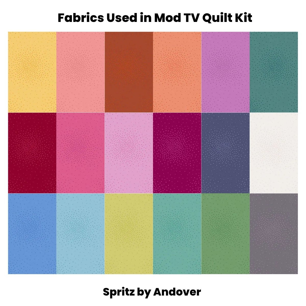 A grid of 20 bold, solid fabric swatches features fabrics from the Mod TV Quilt Kit by Quilted Joy. Above: "Fabrics Used in Mod TV Quilt Kit." Below: "Spritz by Andover.