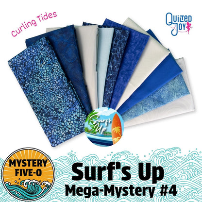A fan of blue and white fabrics surrounds the Surfs Up Mega Mystery #4 text, with the Mystery Five-0 sun, Quilted Joy logo, and a beachy Surfs Up graphic—perfect for your coastal quilt kit. Featuring the Mystery Five-0 Mega Mystery Surfs Up Curling Tides Bundle by Quilted Joy.