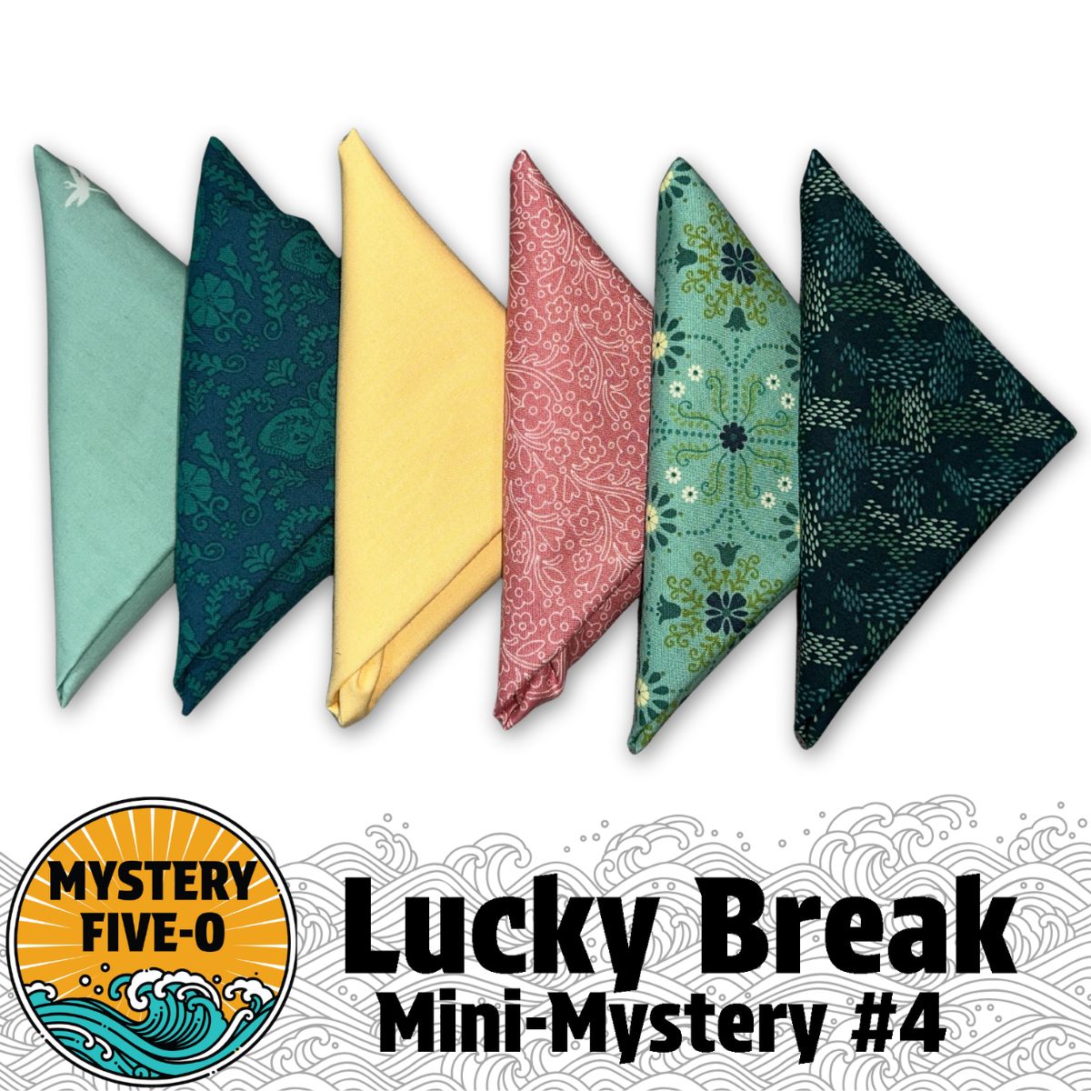 Six folded fabric squares, including green, in assorted colors and patterns are arranged in a row. Below is the text: Quilted Joy Mystery Five-O Green Garden "Lucky Break" Fat Quarter Bundle with a wave graphic and sunburst logo.