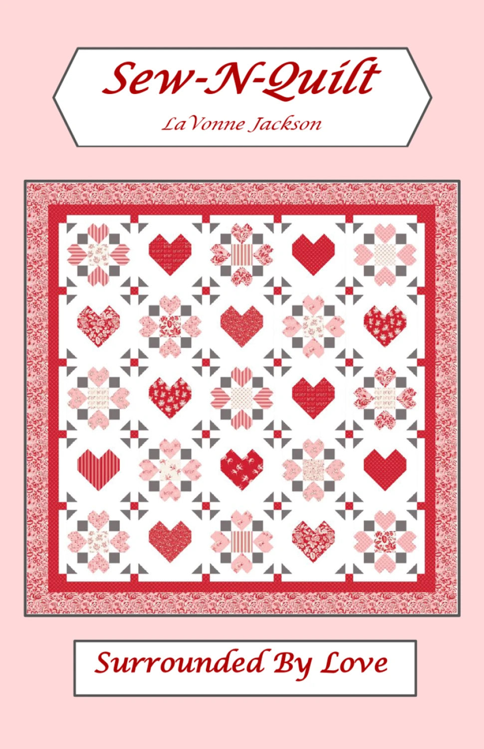 Surrounded by Love Quilt Pattern