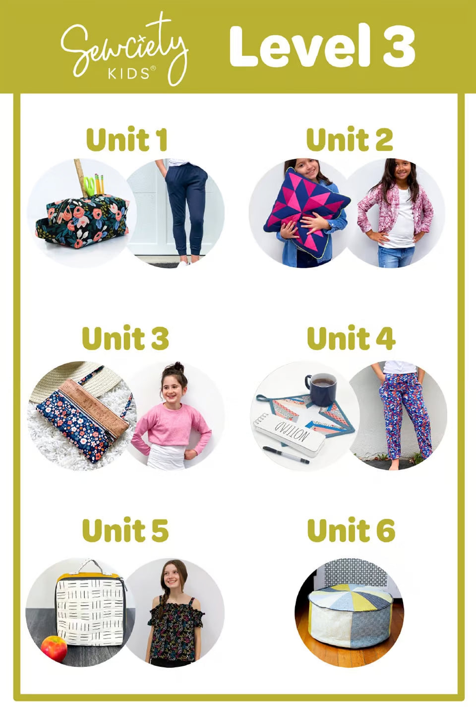 A chart titled Sewciety Kids Level 3 shows six sewing project units, each with a photo: a floral bag, pants, a colorful pillow, a jacket, a shirt, a pencil case, patterned leggings, a tote bag, a ruffled top, and a round fabric basket.