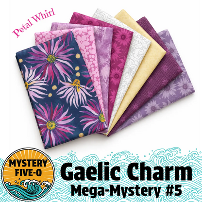 Mystery Five-0 Gaelic Charm Petal Whirl fabric bundle for mystery quilt