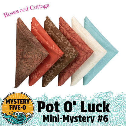 Mystery Five-0 Rosewood Cottage Pot O Luck fat quarter bundle