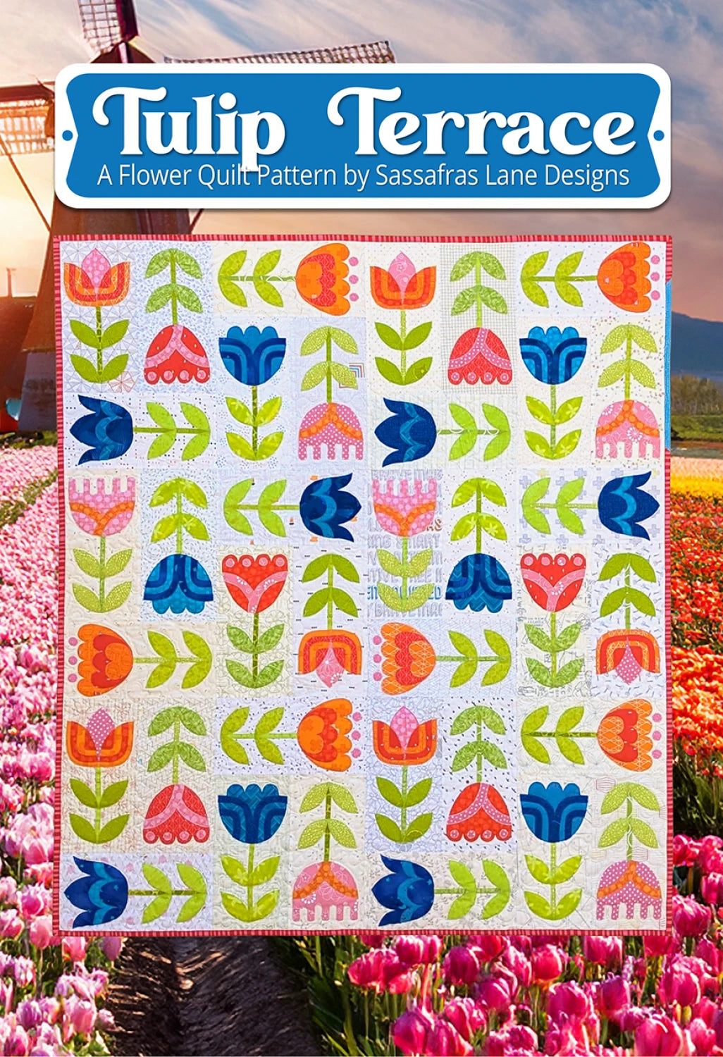 Tulip Terrace Quilt Pattern