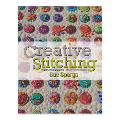 Creative Stitching Second Edition by Sue Spargo