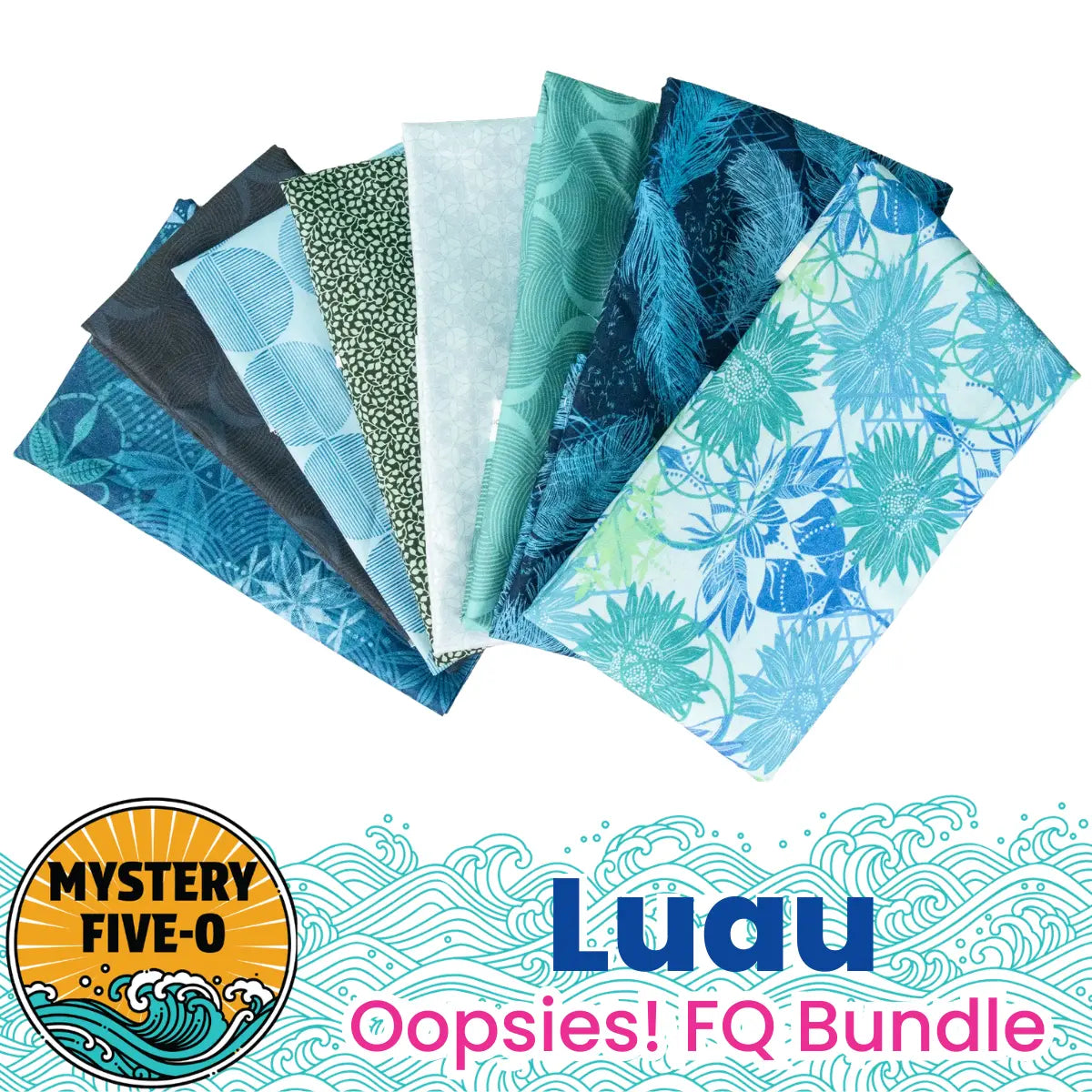 Mystery Five-0 Mega Mystery Luau Teal Waters Oopsies! FQ Bundle - coordinating quilt fabric bundle