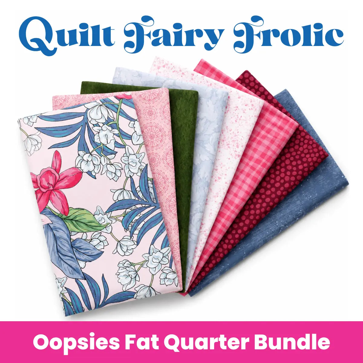 Quilt Fairy Frolic Tropical Harmony Oopsie! Fat Quarter Bundle - PRESALE