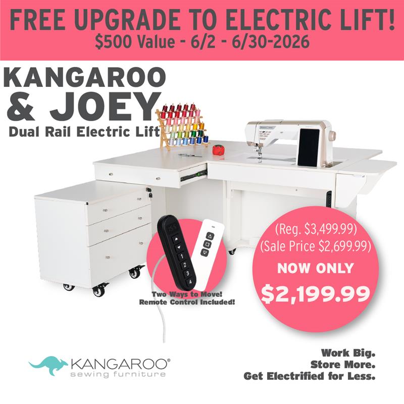 Advertisement for the Quilted Joy Kangaroo & Joey Cabinet Set, available in 3 colors. Sale price: $2,199.99 with free electric lift upgrade on premium sewing furniture—don't miss this exclusive offer!.