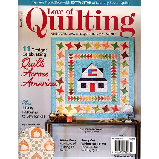 Autographed Love of Quilting Magazine Fall 2025 cover features a colorful house-themed quilt. Headline: 11 Designs Celebrating Quilts Across America. Includes Fair Charm Quilt patterns, trunk show highlights, and expert quilting tips.