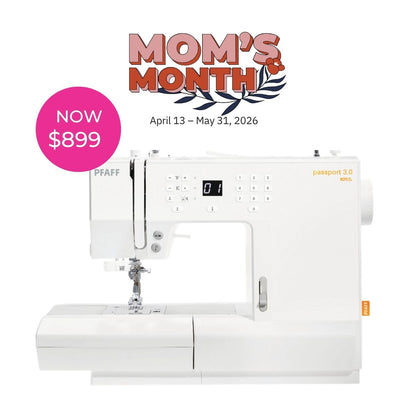 A white SVP Pfaff Passport 3.0 compact sewing machine with dual feed and display screen is shown. Text above reads MOMS MONTH, April 13 – May 31, 2026, with a pink circle stating NOW $899.