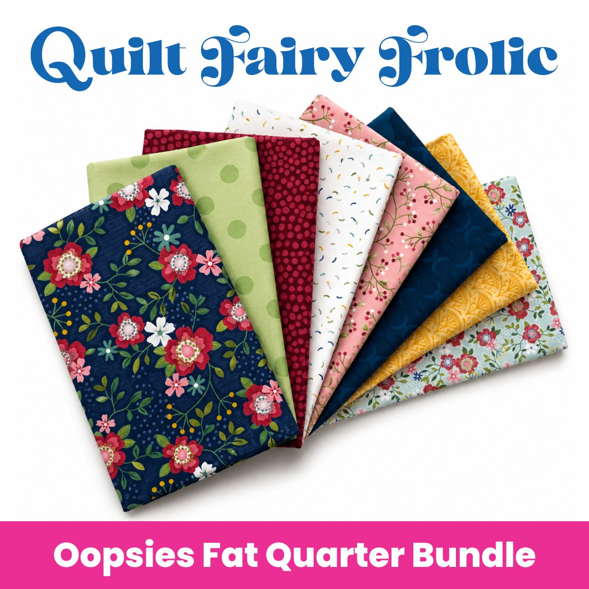 Quilt Fairy Frolic Primrose Path Oopsie fat quarter bundle presale