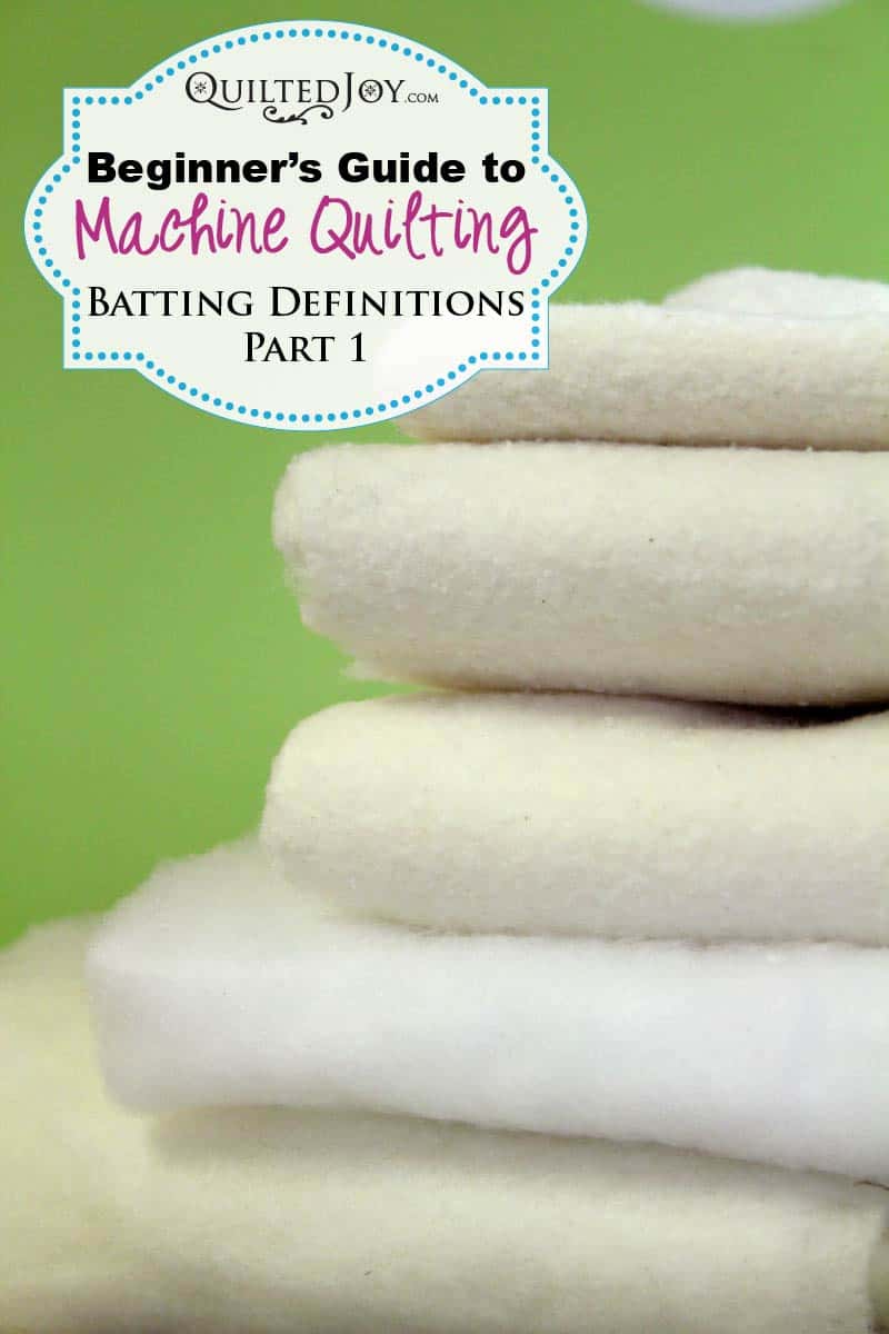 Beginner's Guide to Machine Quilting: Batting Definitions Part 1